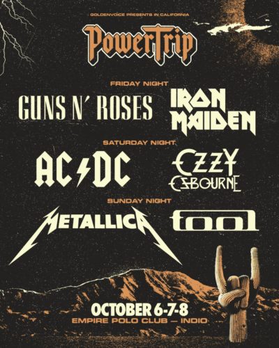 Power trip festival, power trip, Metallica, Iron Maiden, tool, Ozzy Osbourne, Ozzy, ac/dc, Guns N’ Roses, heavy metal, hard rock, golden voice, indio 