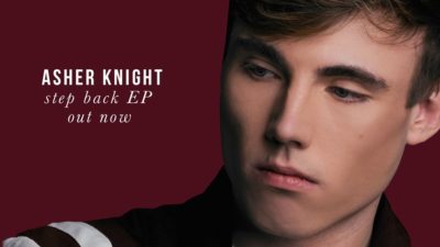 The Crooner Is Back:  Asher Knight – “Step Back”