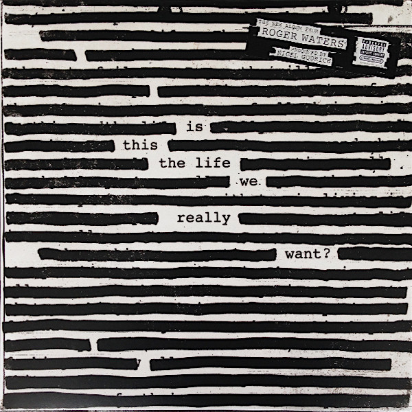 roger waters, is this the life we really want, pink floyd