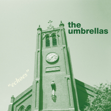The umbrellas, echoes, fairweather friend, indie rock, alt rock, alternative rock, audiofuzz