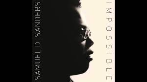Samuel D. Sanders One of Most Talented Artists You’ve Never Heard Of